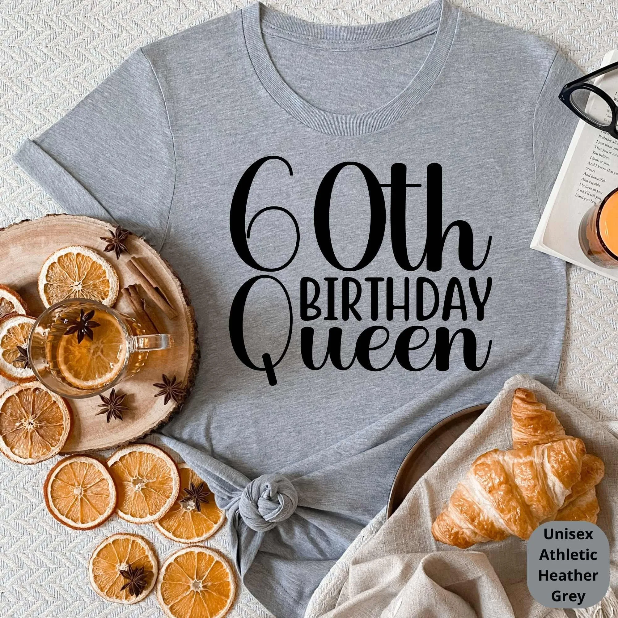 60th Birthday Shirt, 60th Birthday Gifts, Bday Queen Tee, Great Gift for Grandma, Mom, Aunties, Cousins & Loved Ones Bday Party Celebration