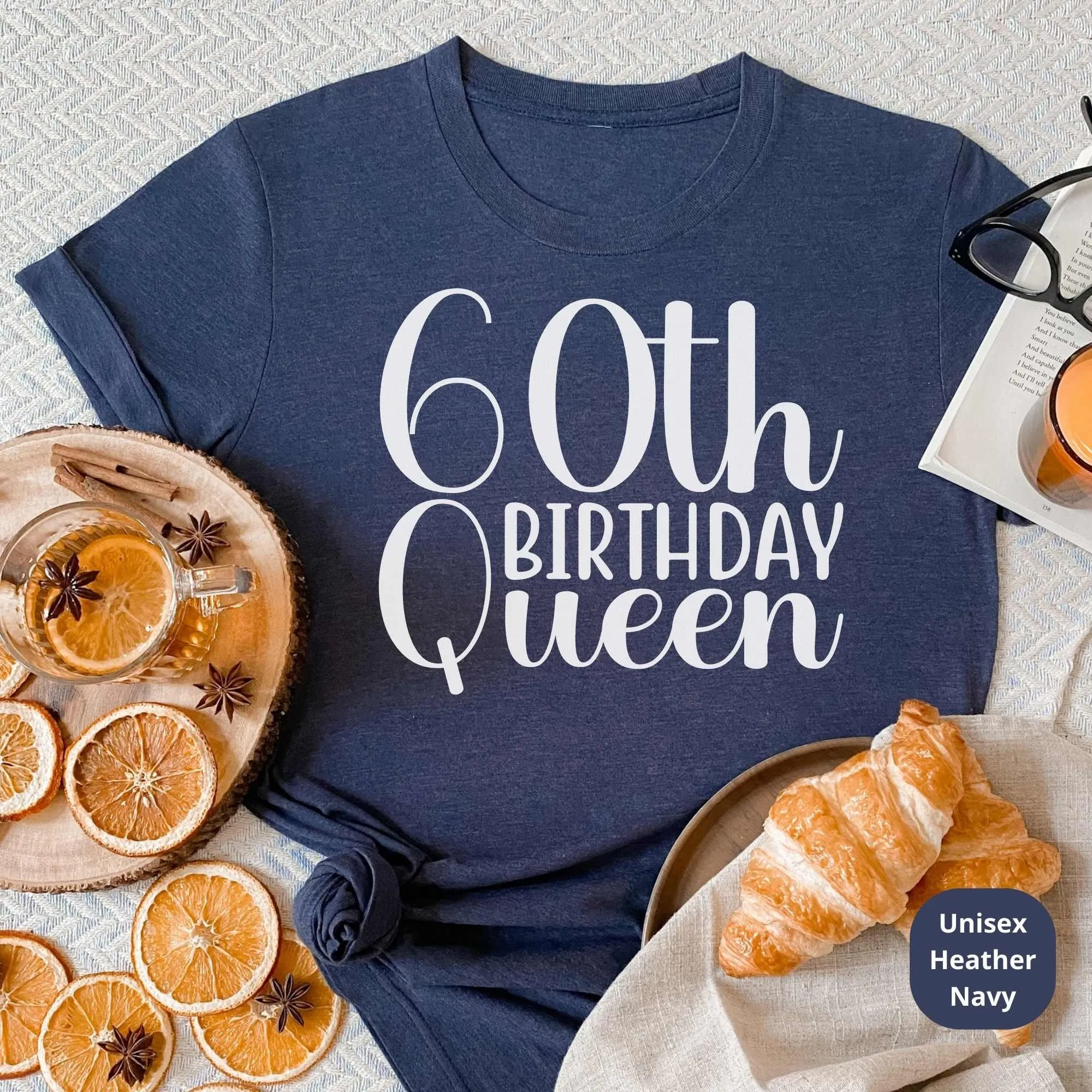 60th Birthday Shirt, 60th Birthday Gifts, Bday Queen Tee, Great Gift for Grandma, Mom, Aunties, Cousins & Loved Ones Bday Party Celebration