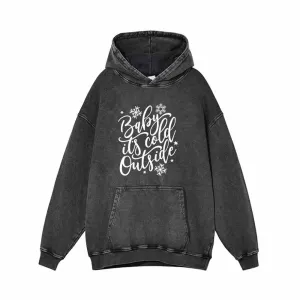 Baby Its Cold Outside Vintage Washed Hoodie