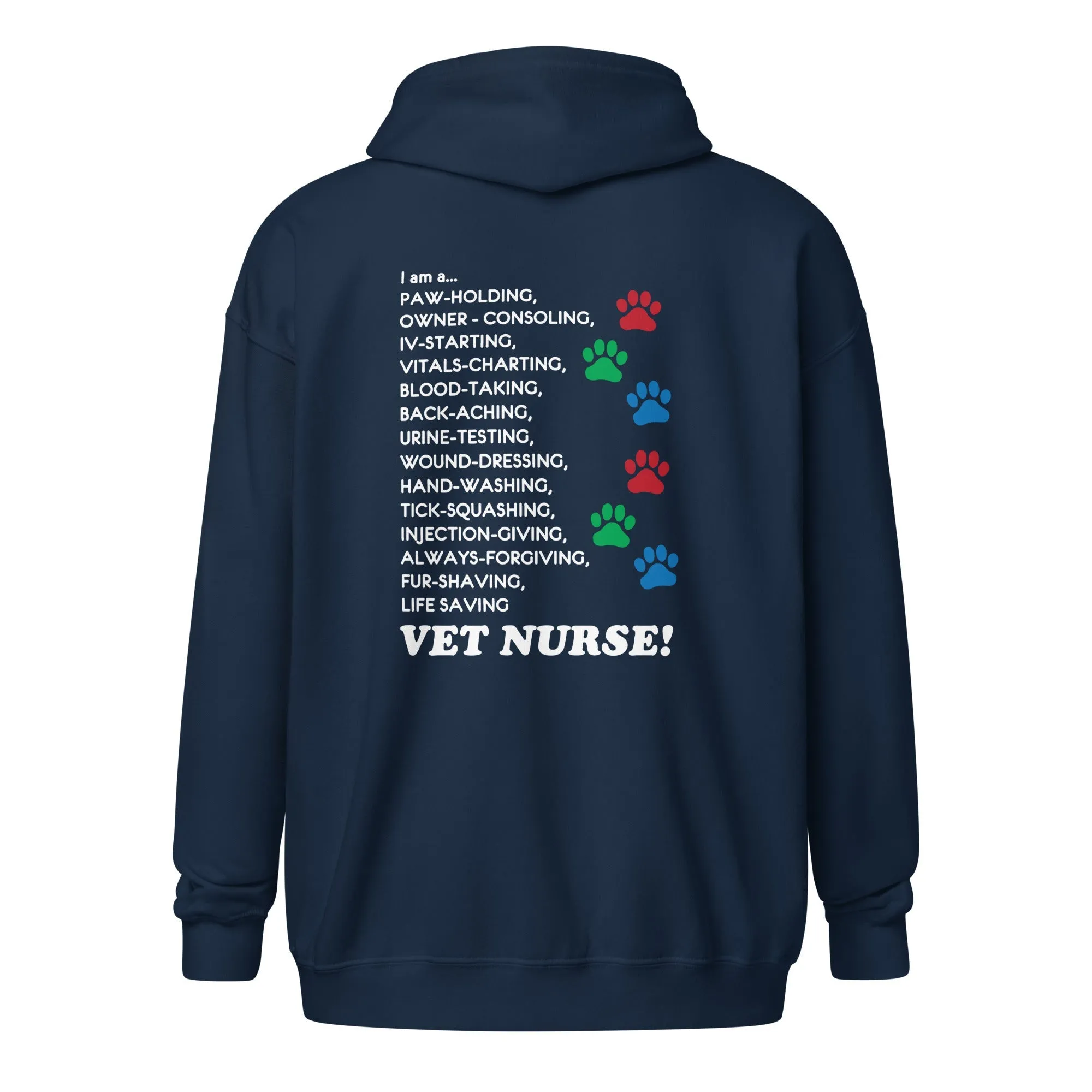 I am a... Vet nurse Unisex Zip Hoodie