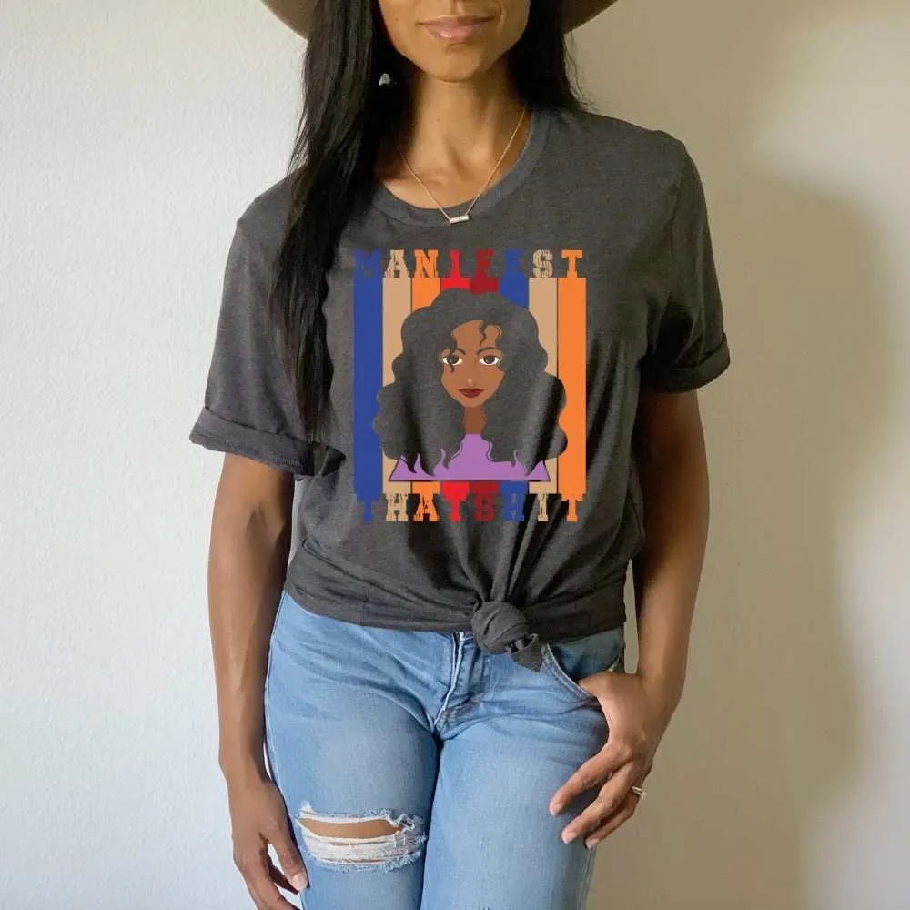 Manifest that Shit, Black Queen Shirt