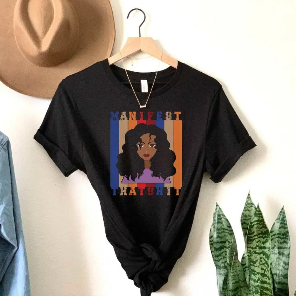 Manifest that Shit, Black Queen Shirt