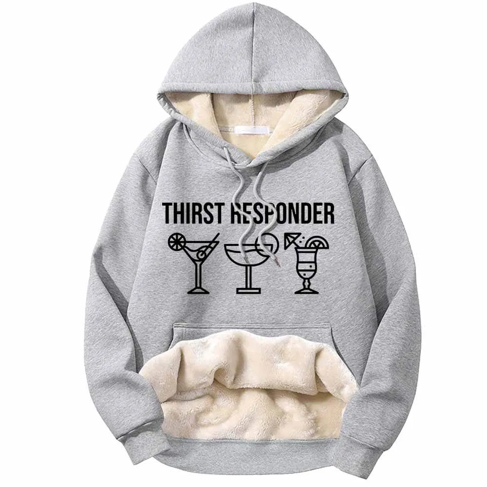 Thirst Responder Cocktail Funny Warm Fleece Sherpa Lined Hoodie